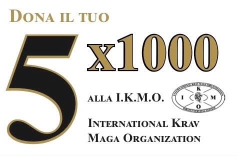 5 x1000 all'asd ikmo Difesa Personale | Autodifesa | Antiaggressione | Krav Maga | Kapap | Systema | Action Woman Krav Maga | IKMO Genova | GM Marco Morabito | Colpire Punti Vitali | Corso Istruttori Krav Maga